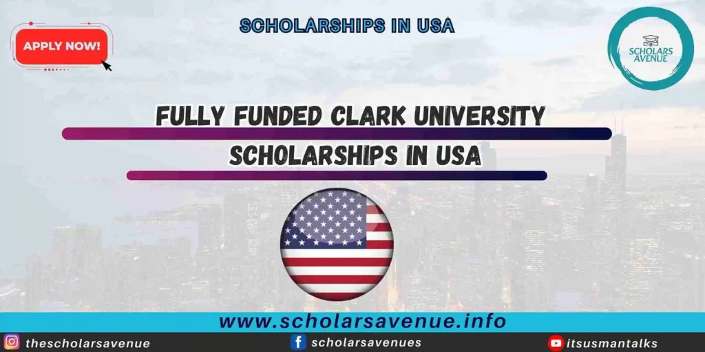 Clark University Scholarships