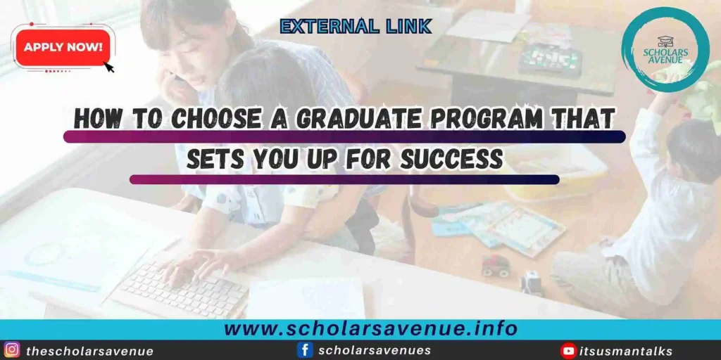 How to Choose a Graduate Program